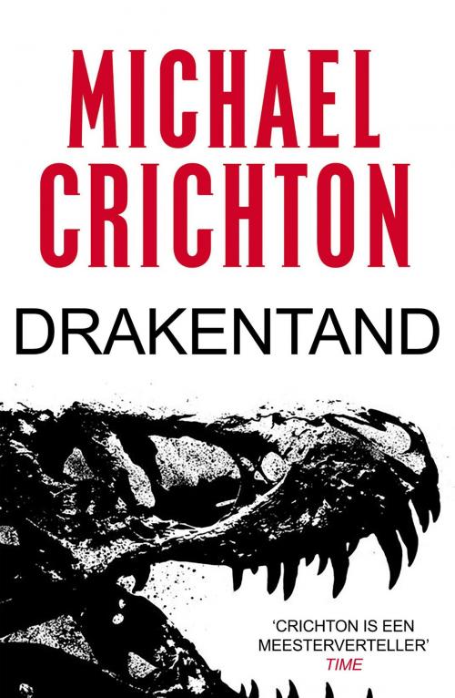 Cover of the book Drakentand by Michael Crichton, Luitingh-Sijthoff B.V., Uitgeverij