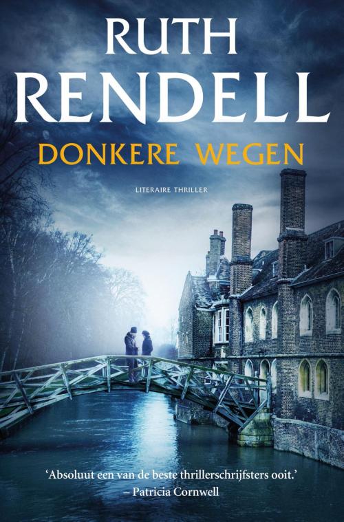 Cover of the book Donkere wegen by Ruth Rendell, Bruna Uitgevers B.V., A.W.