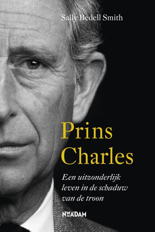 Cover of the book Prins Charles by Sally Bedell Smith, Nieuw Amsterdam