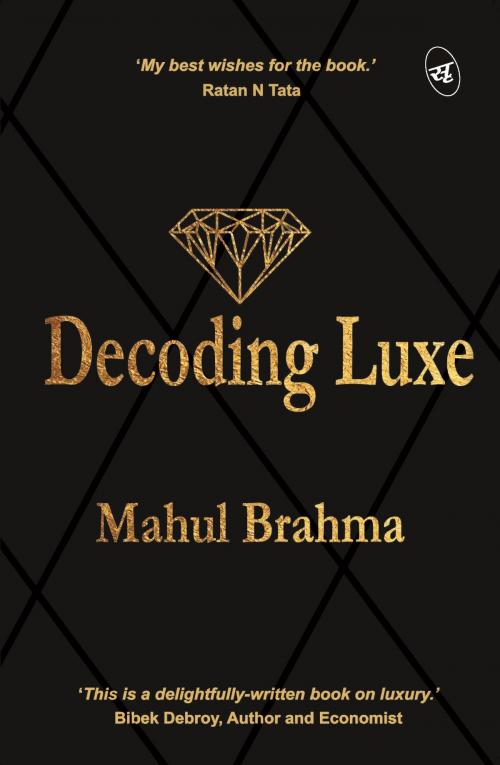 Cover of the book Decoding Luxe by Mahul Brahma, Srishti Publishers