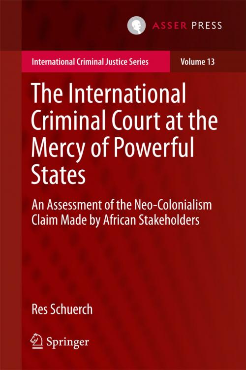 Cover of the book The International Criminal Court at the Mercy of Powerful States by Res Schuerch, T.M.C. Asser Press