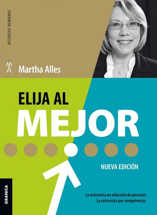 Cover of the book Elija al mejor (Nueva Edición) by Martha Alles, Ediciones Granica
