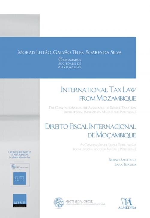 Cover of the book International Tax Law From Mozambique - The Conventions for the Avoidance of Double Taxation (with special emphasis on Macao and Portugal) by Sara Teixeira Bruno Santiago, Almedina