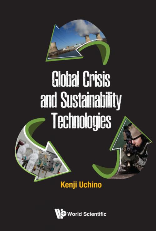 Cover of the book Global Crisis and Sustainability Technologies by Kenji Uchino, World Scientific Publishing Company