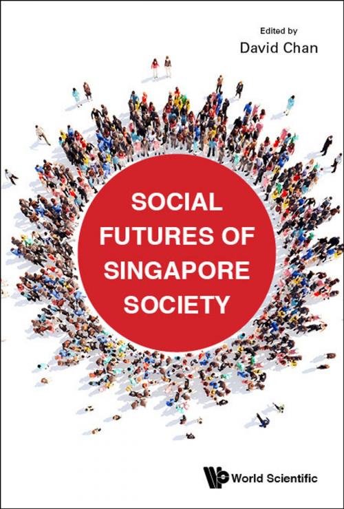 Cover of the book Social Futures of Singapore Society by David Chan, World Scientific Publishing Company