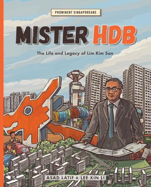 Cover of the book Mister HDB by Asad Latiff, Epigram Books