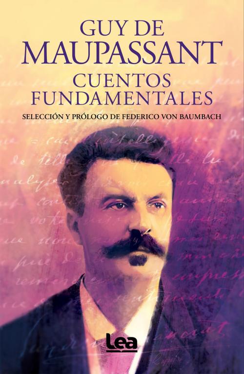 Cover of the book Cuentos fundamentales by Guy de Maupassant, Ediciones LEA