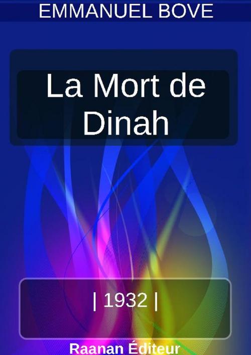 Cover of the book LA MORT DE DINAH by EMMANUEL BOVE, Bookelis