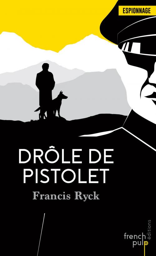 Cover of the book Drôle de pistolet by Francis Ryck, French Pulp