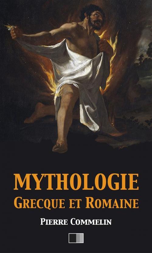 Cover of the book Mythologie Grecque et Romaine by Pierre Commelin, FV Éditions
