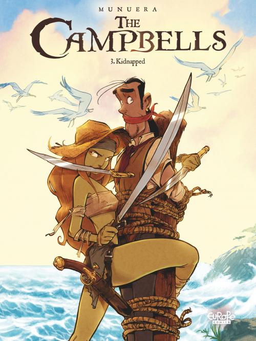 Cover of the book Les Campbell - Tome 3 - 3. Kidnapped! by Jose Luis Munuera, Jose Luis Munuera, EUROPE COMICS