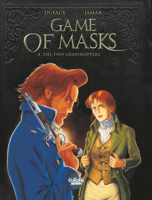 Cover of the book Double Masque - Tome 4 - 4. The Two Grasshoppers by Jean Dufaux, Martin Jamar, EUROPE COMICS
