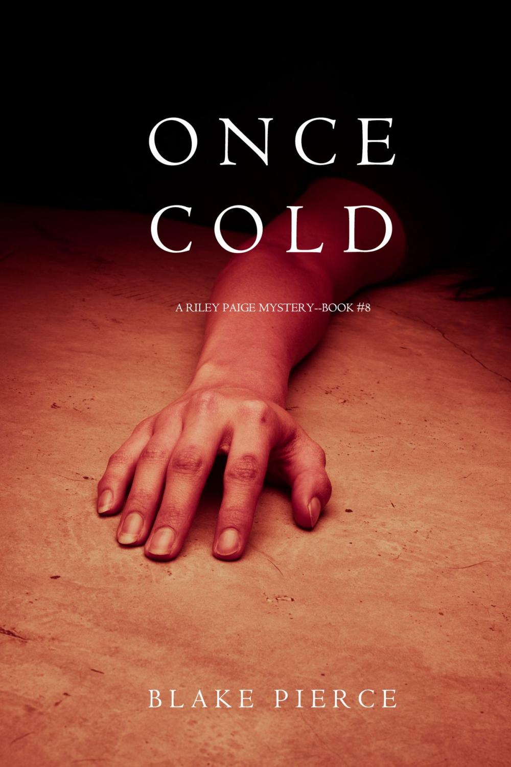 Big bigCover of Once Cold (A Riley Paige Mystery—Book 8)