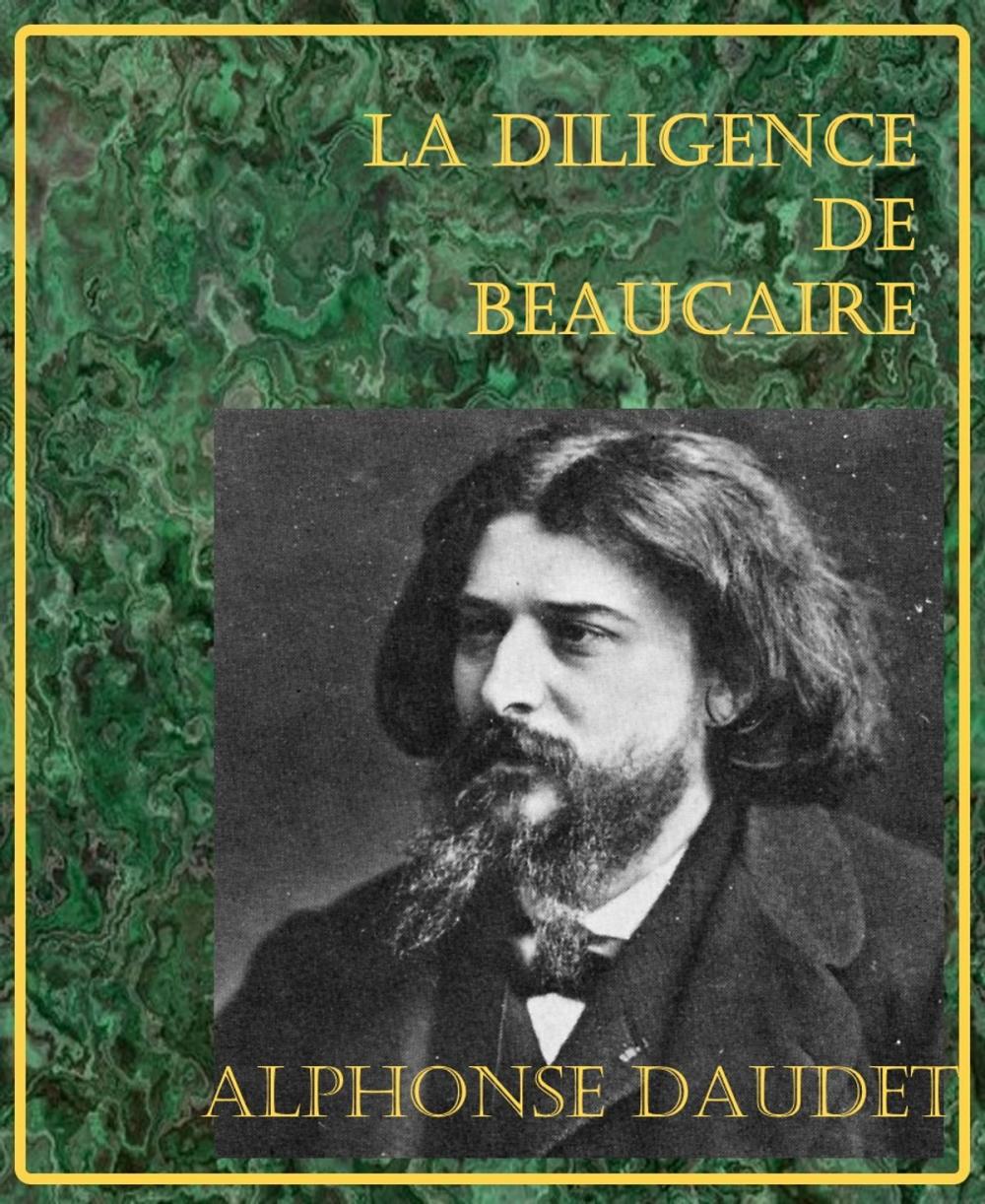 Big bigCover of La Diligence de Beaucaire - Lettres de mon Moulin