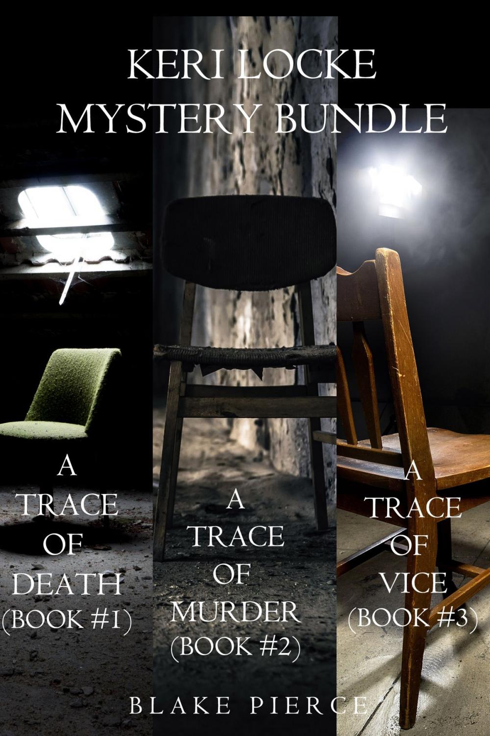 Big bigCover of Keri Locke Mystery Bundle: A Trace of Death (#1), A Trace of Murder (#2), and A Trace of Vice (#3)