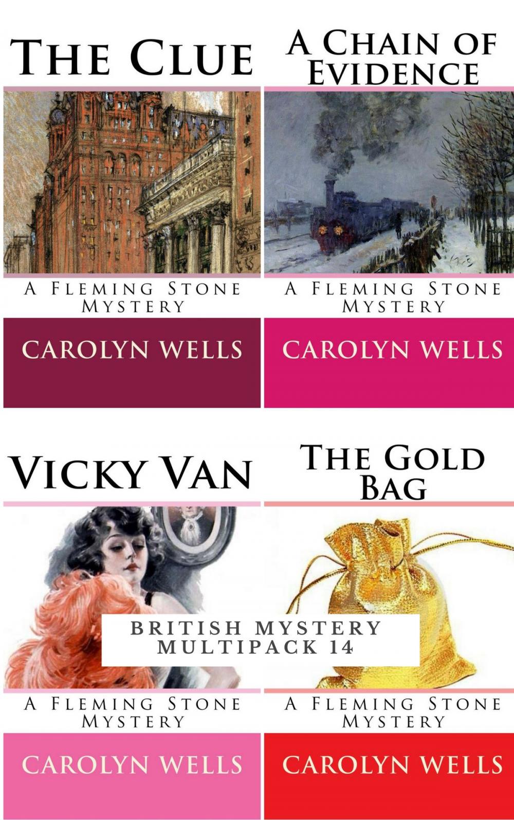 Big bigCover of British Mystery Multipack Vol. 14 – The Fleming Stone Collection: The Clue, The Gold Bag, A Chain of Evidence and Vicky Van (Illustrated)