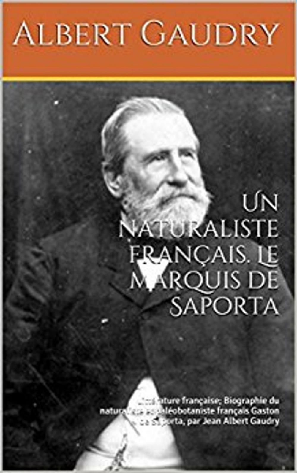 Big bigCover of Un naturaliste français. Le marquis de Saporta