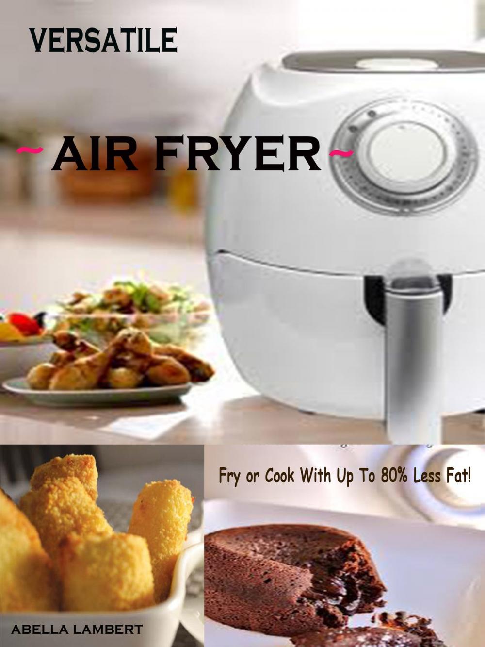 Big bigCover of Versatile Air Fryer