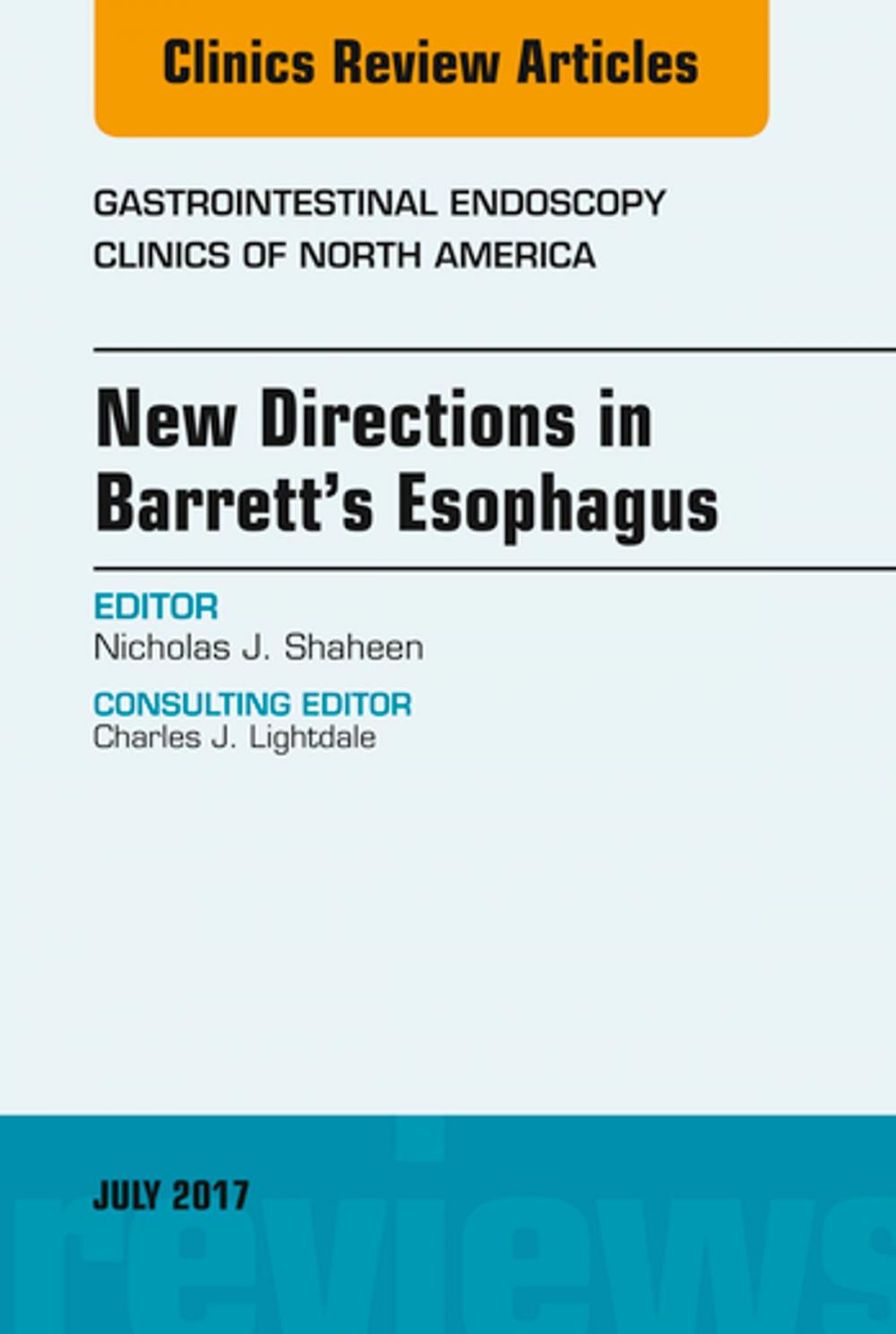 Big bigCover of New Directions in Barrett's Esophagus, An Issue of Gastrointestinal Endoscopy Clinics E-Book