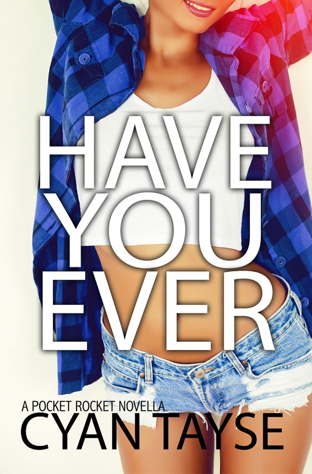 Big bigCover of Have you Ever...?
