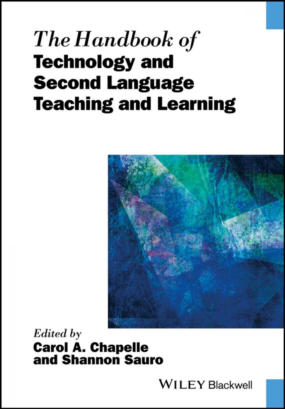 Big bigCover of The Handbook of Technology and Second Language Teaching and Learning