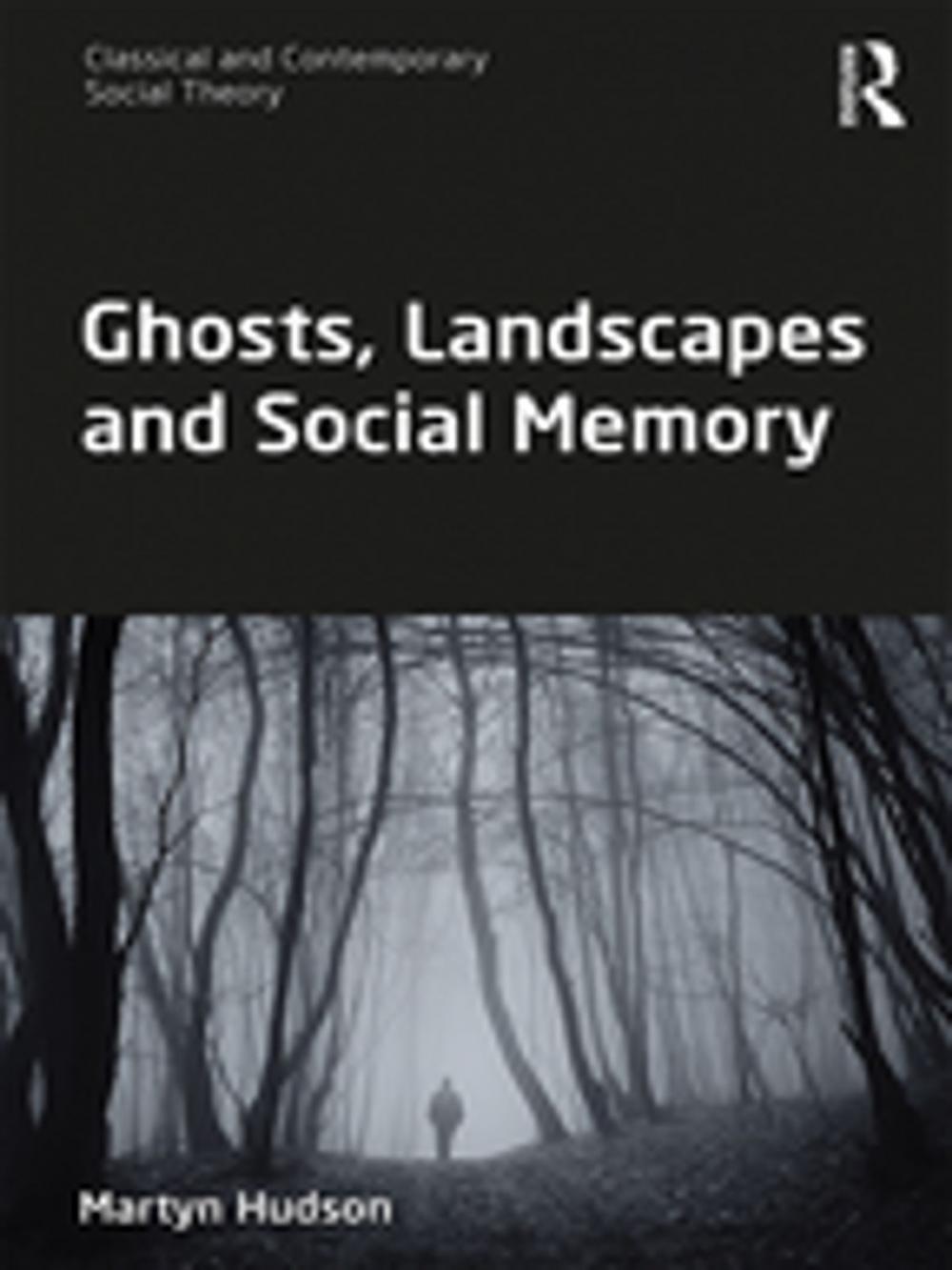 Big bigCover of Ghosts, Landscapes and Social Memory