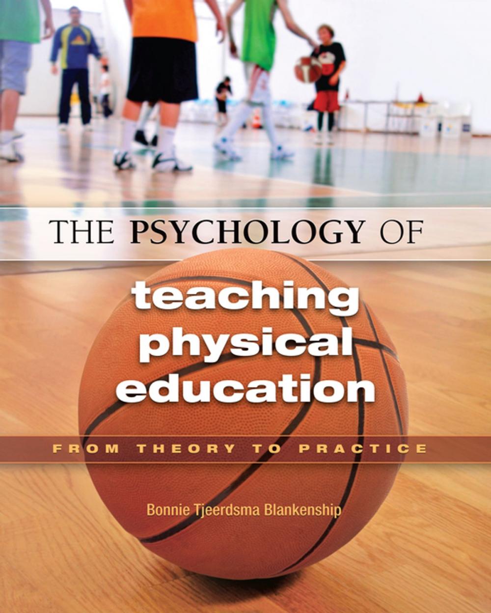 Big bigCover of The Psychology of Teaching Physical Education
