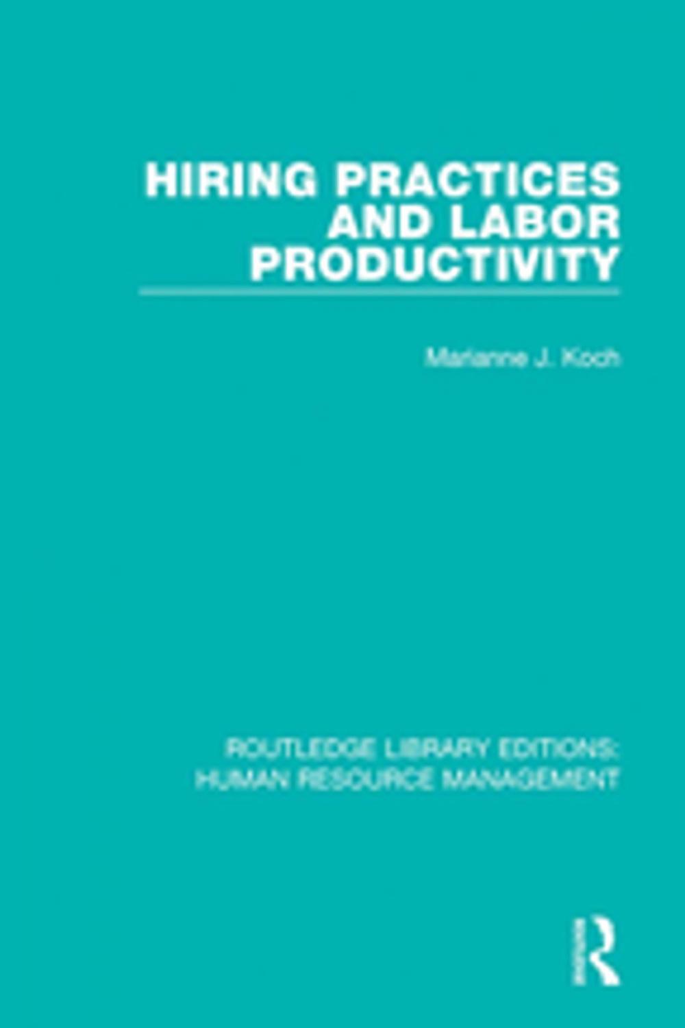 Big bigCover of Hiring Practices and Labor Productivity