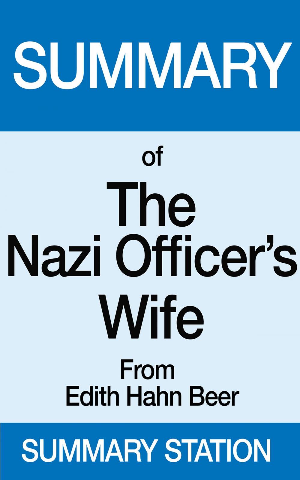 Big bigCover of Summary of The Nazi Officer’s Wife