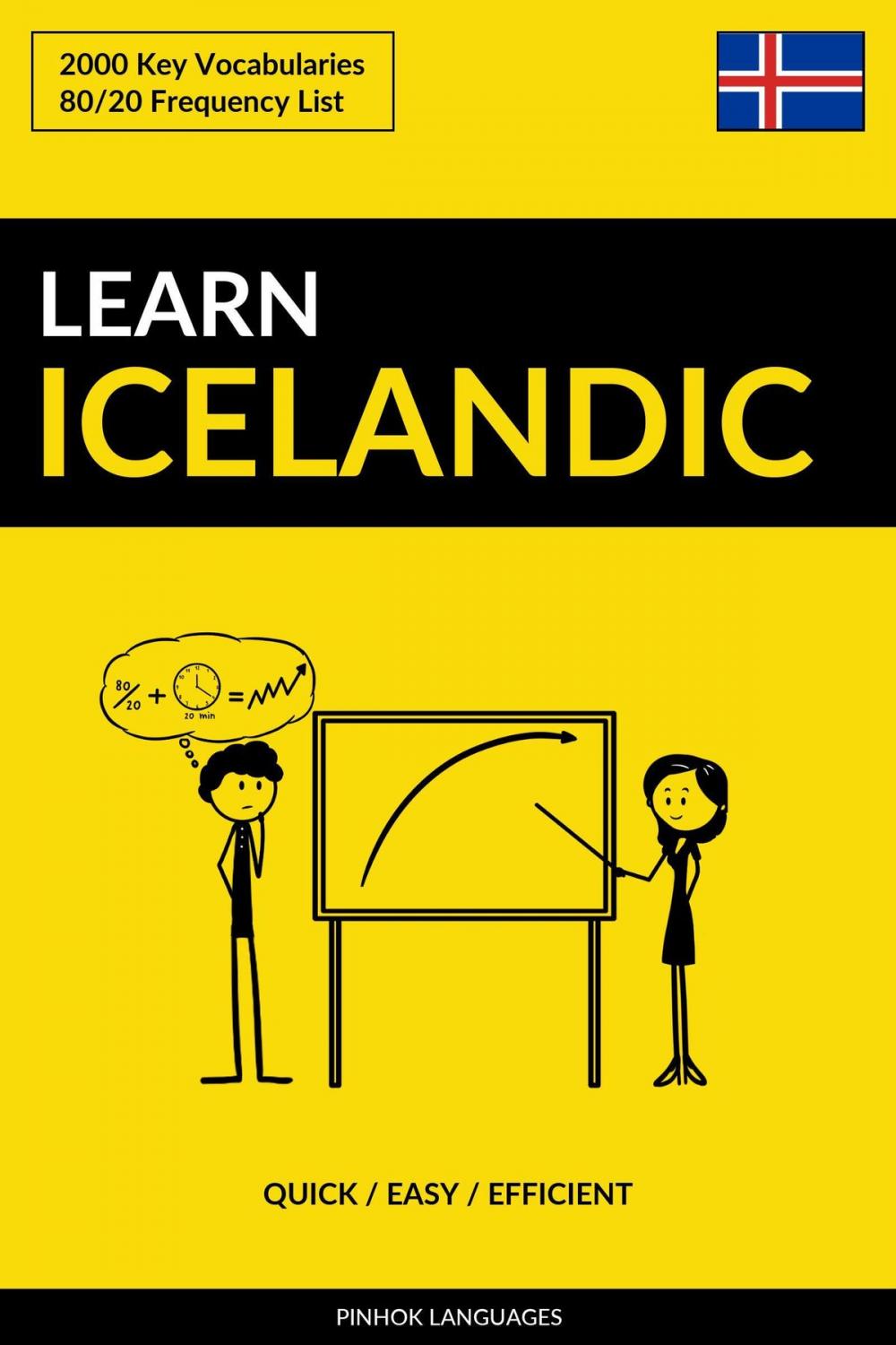 Big bigCover of Learn Icelandic: Quick / Easy / Efficient: 2000 Key Vocabularies