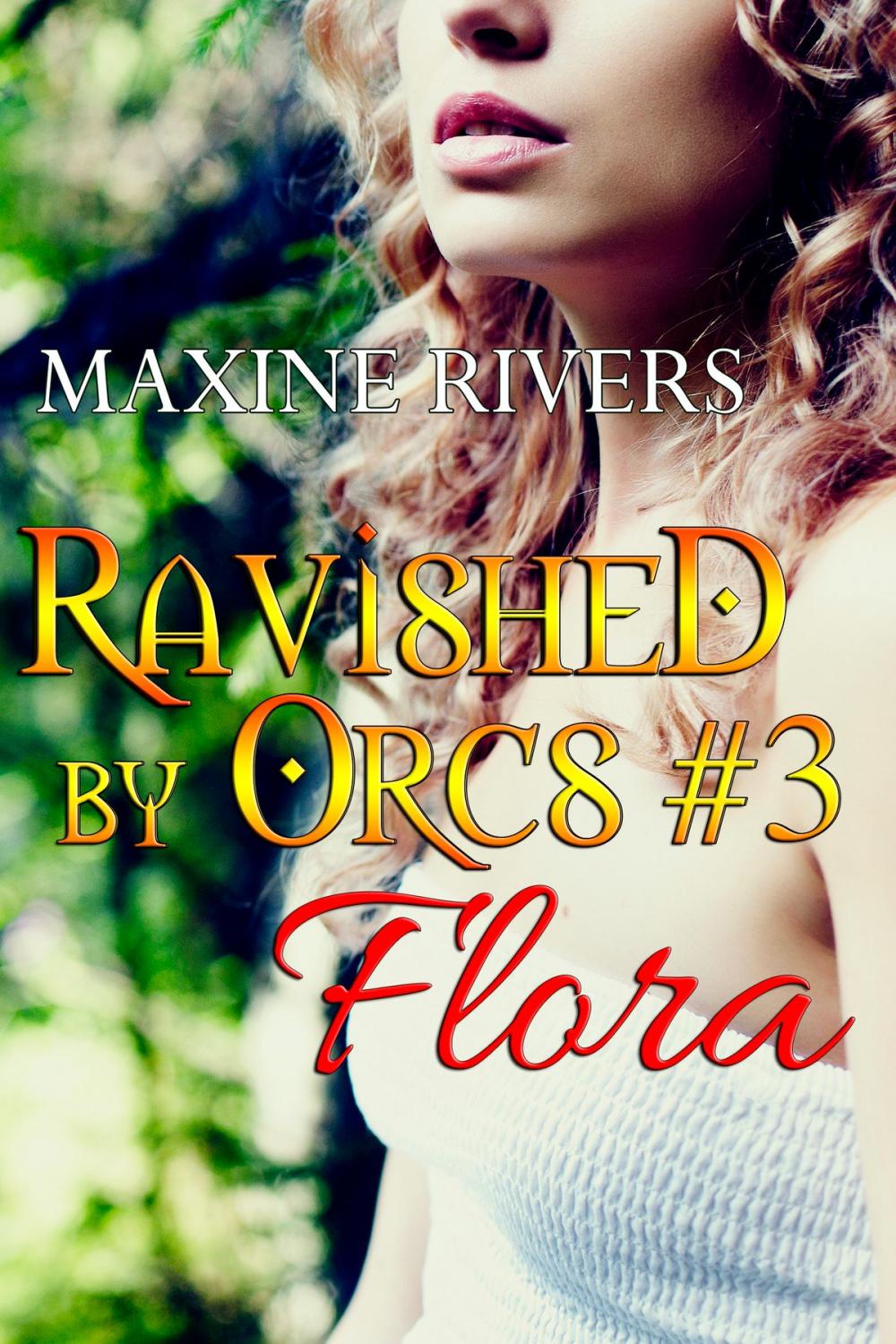 Big bigCover of Ravished by Orcs #3: Flora
