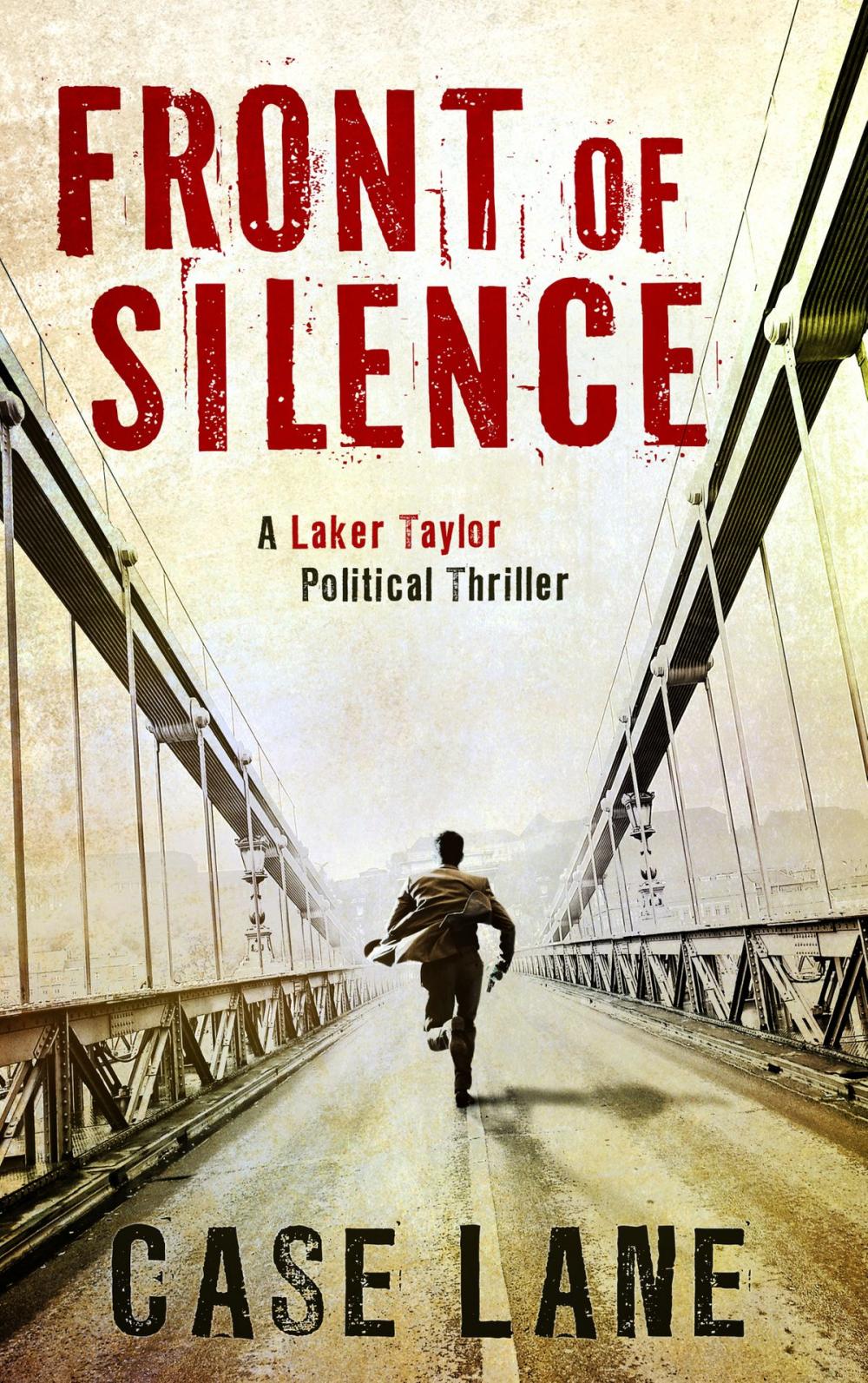 Big bigCover of Front of Silence: A Laker Taylor Political Thriller