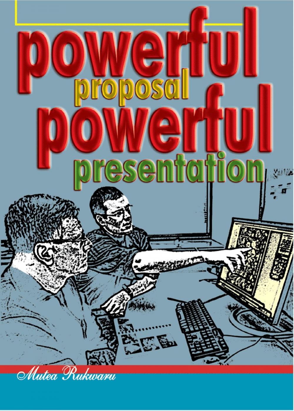 Big bigCover of Powerful Proposal Powerful Presentation