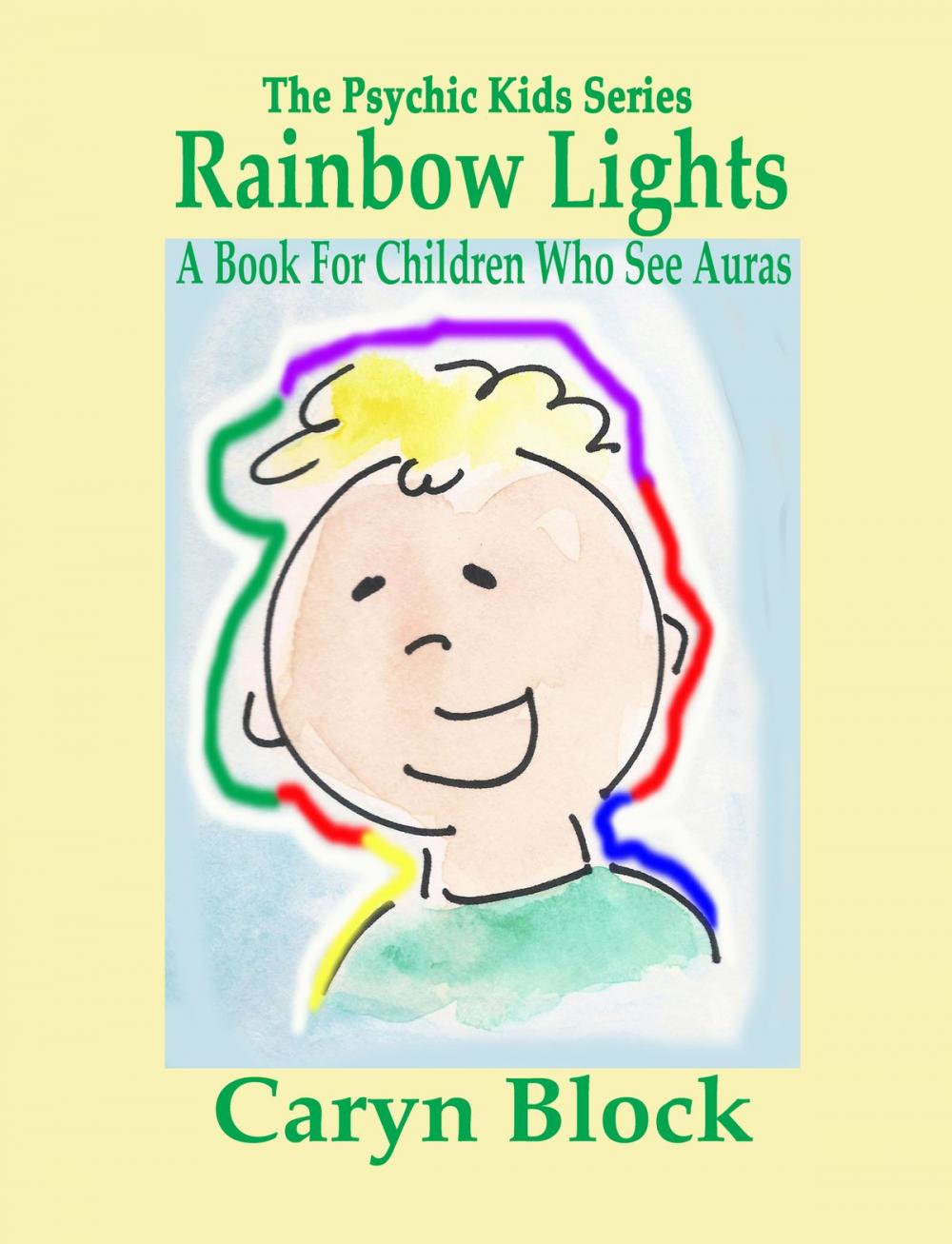 Big bigCover of Rainbow Lights: A Book for Children Who See Auras
