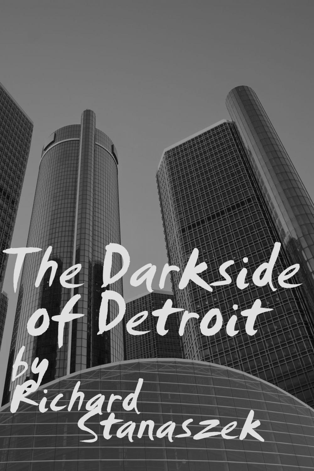 Big bigCover of The Darkside of Detroit