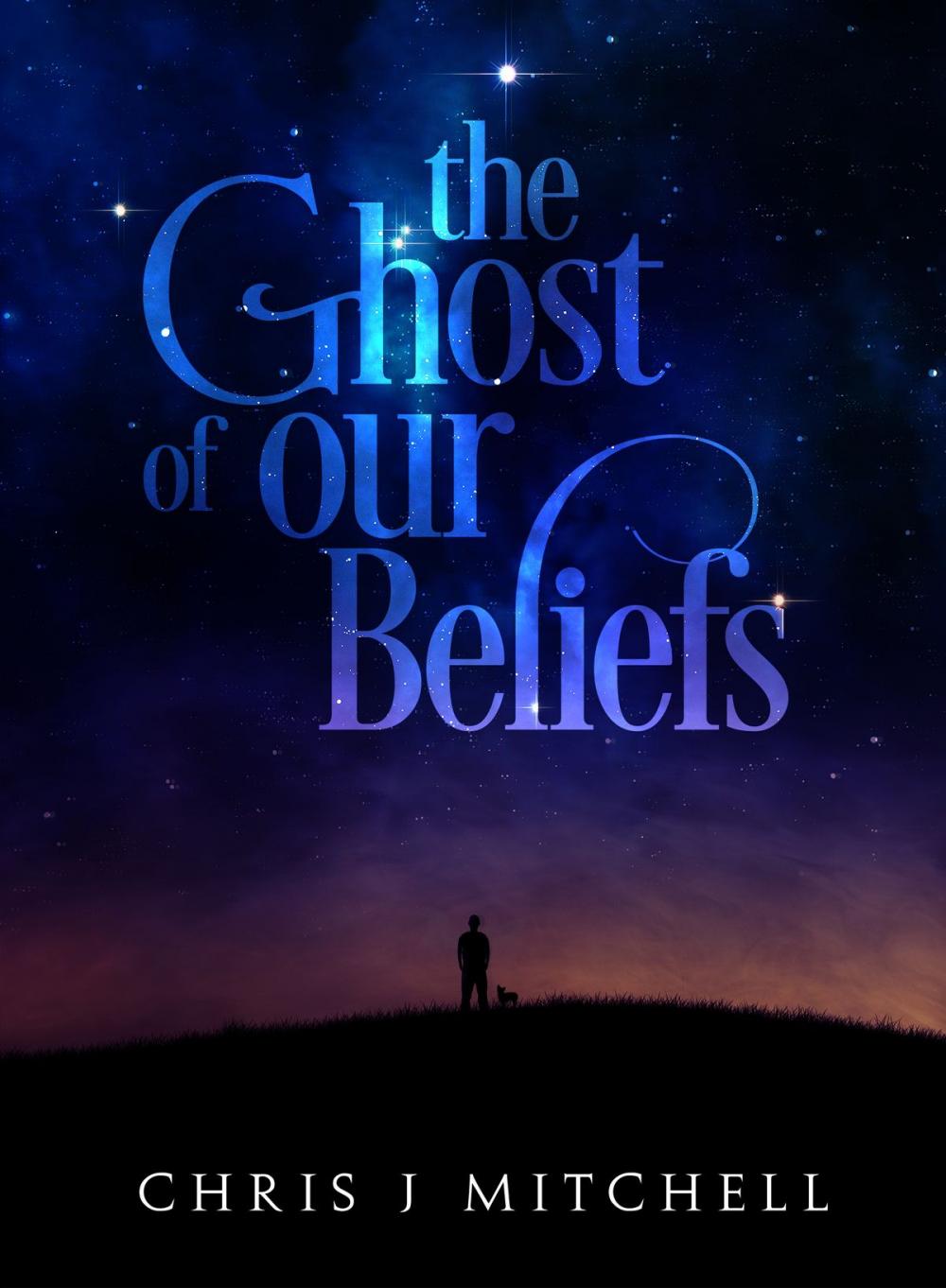 Big bigCover of The Ghost of Our Beliefs