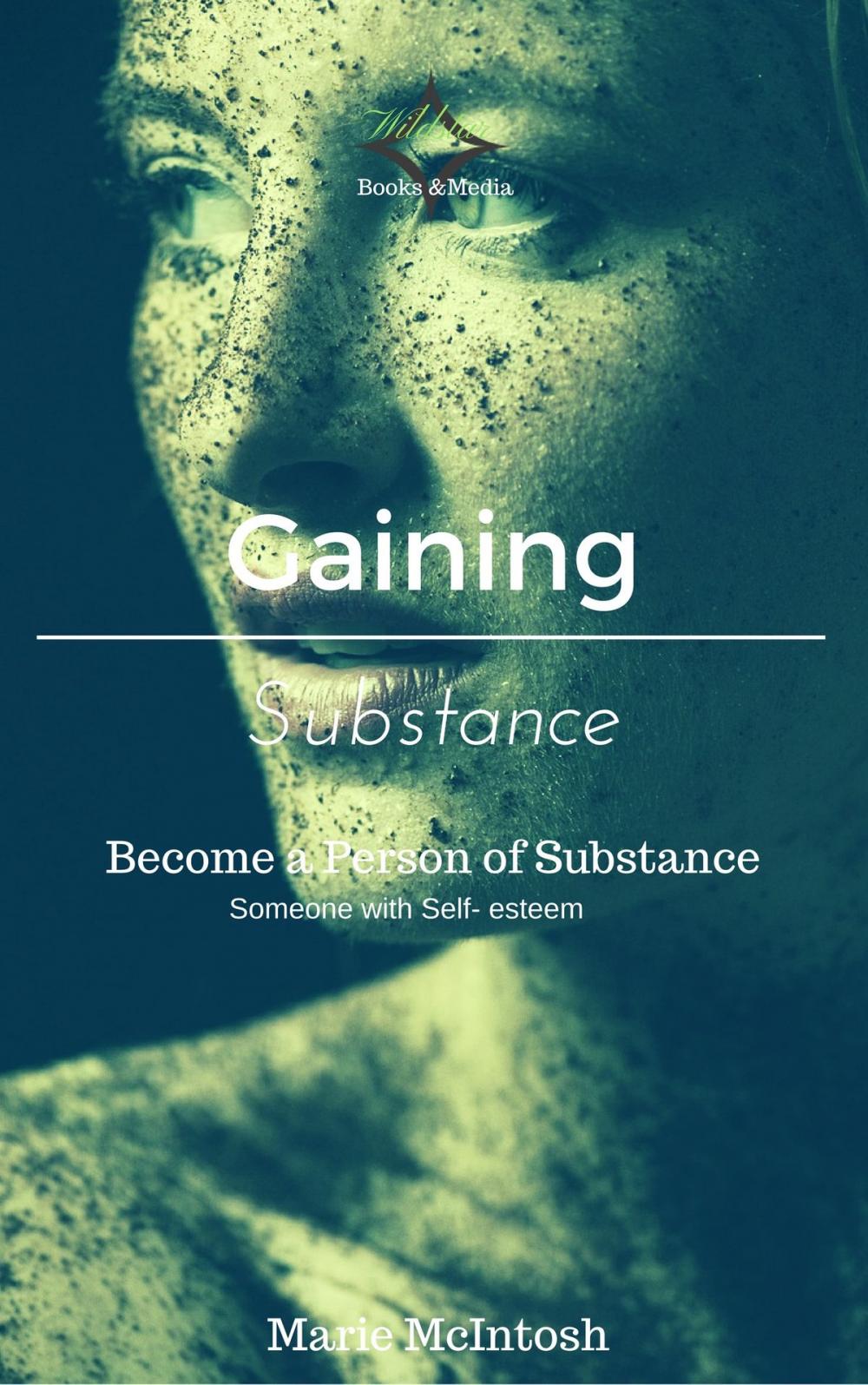 Big bigCover of Gaining Substance