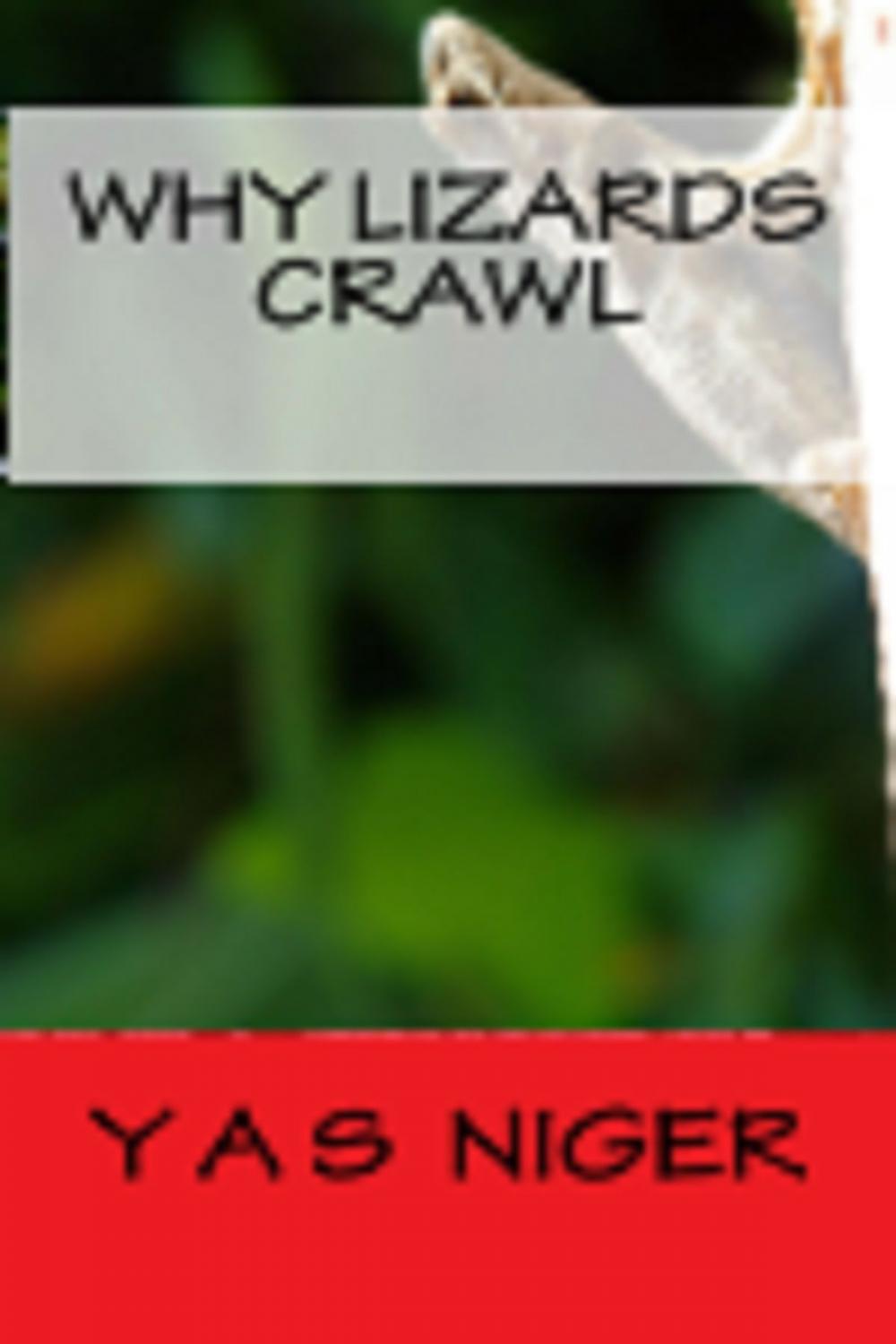 Big bigCover of Why Lizards Crawl