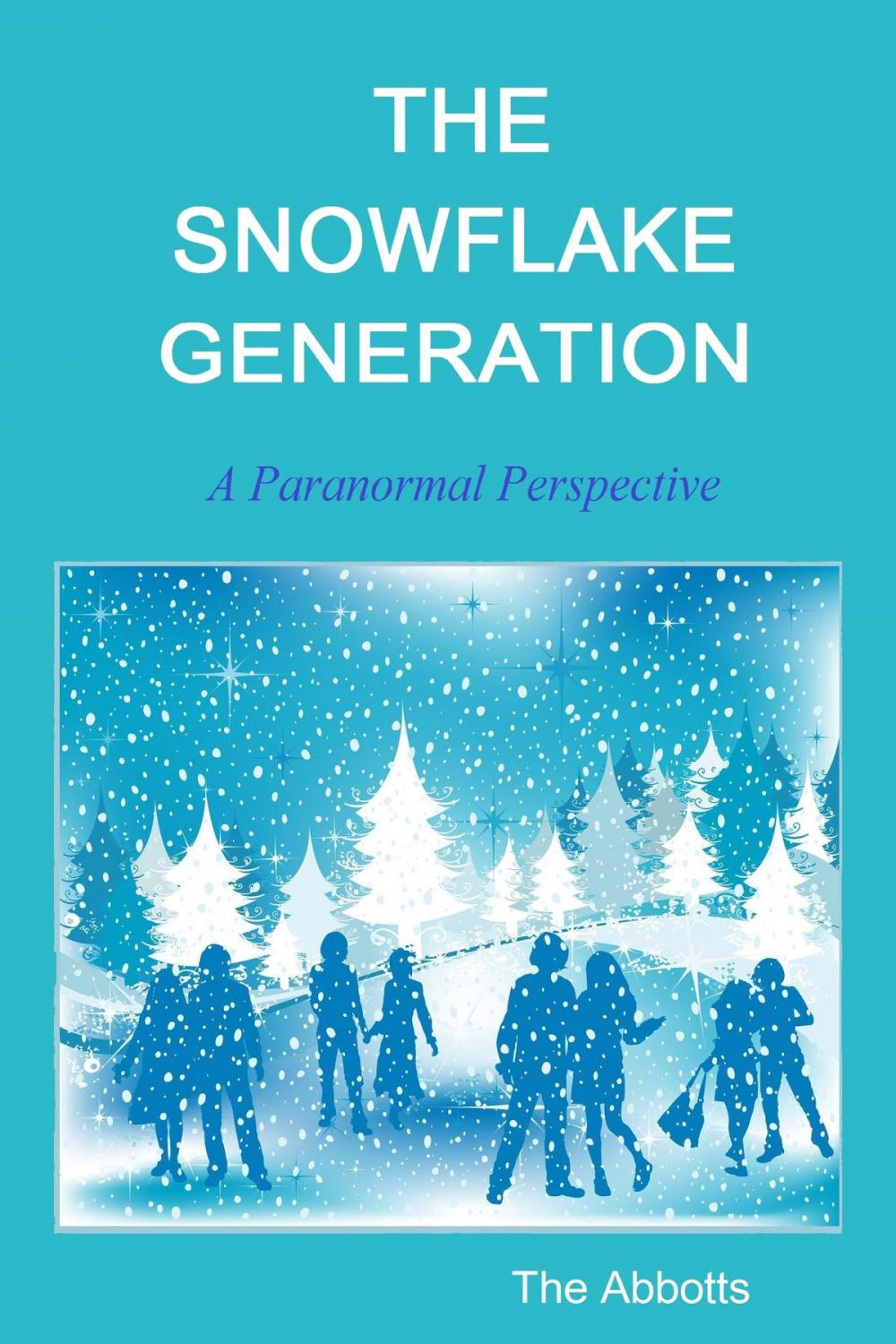 Big bigCover of The Snowflake Generation: A Paranormal Perspective