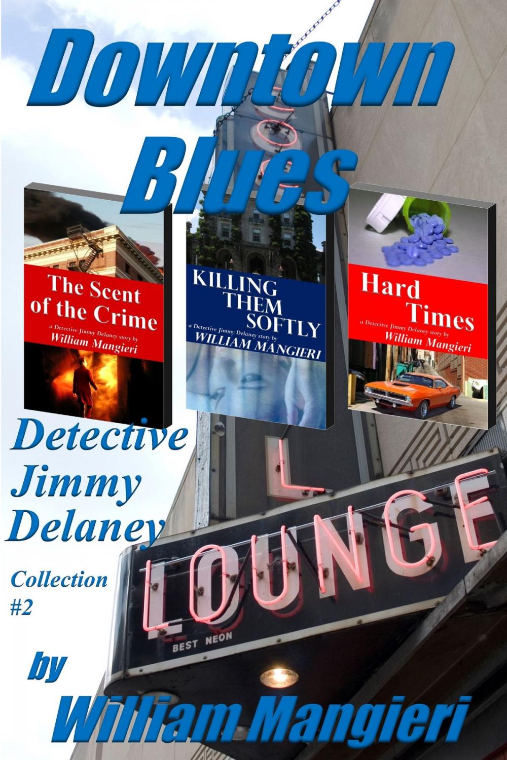 Big bigCover of Downtown Blues: Detective Jimmy Delaney Collection #2