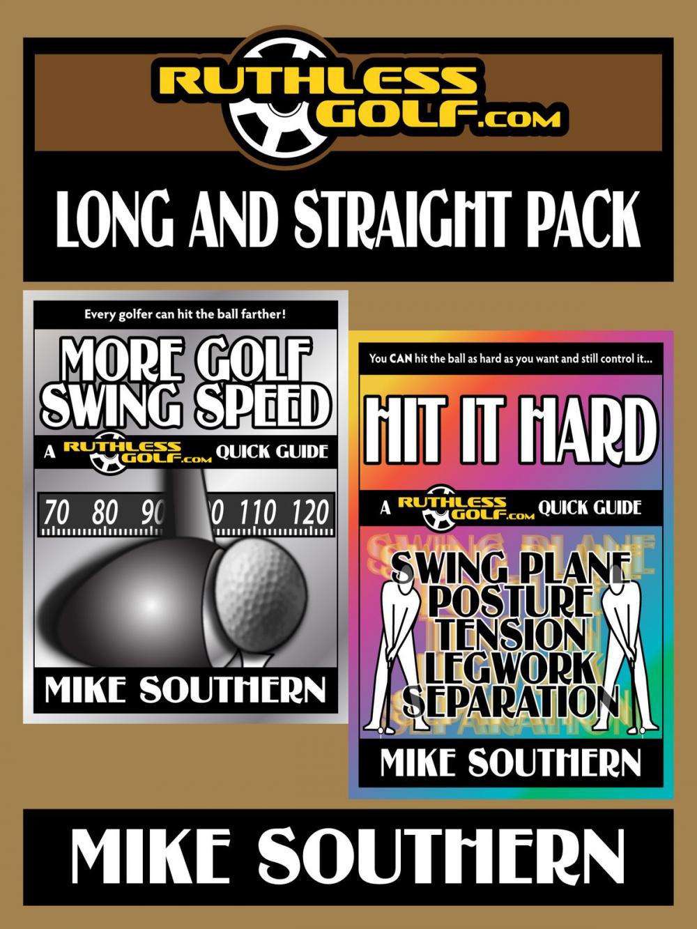 Big bigCover of The RuthlessGolf.com Long and Straight Pack