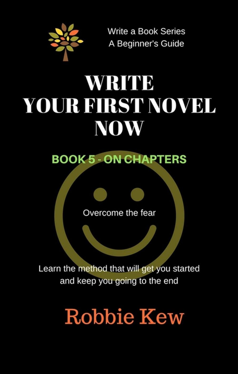 Big bigCover of Write Your First Novel Now. Book 5 - On chapters