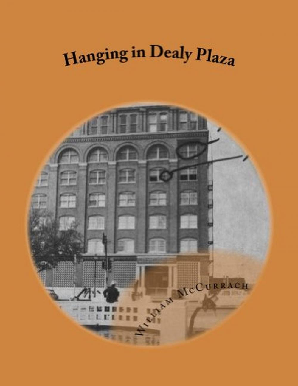 Big bigCover of Hanging in Dealy Plaza