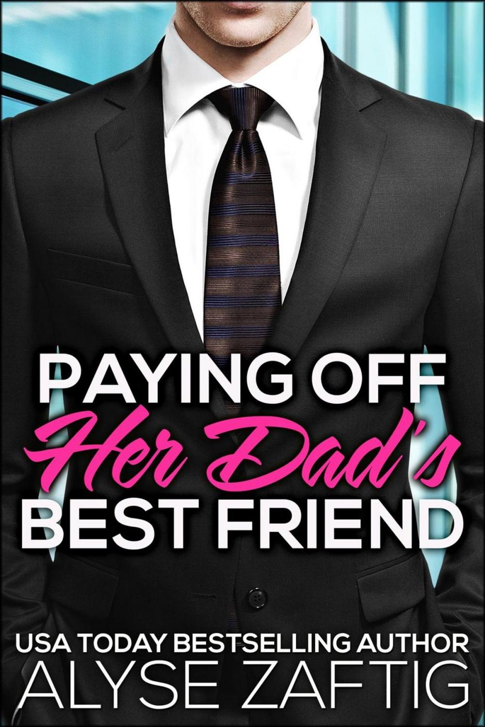 Big bigCover of Paying Off Her Dad's Best Friend
