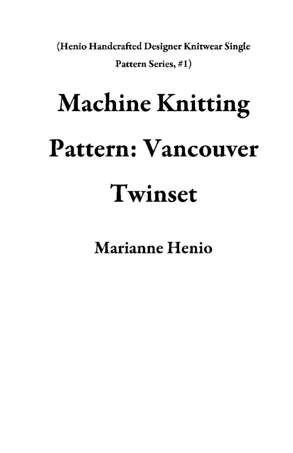 Big bigCover of Machine Knitting Pattern: Vancouver Twinset