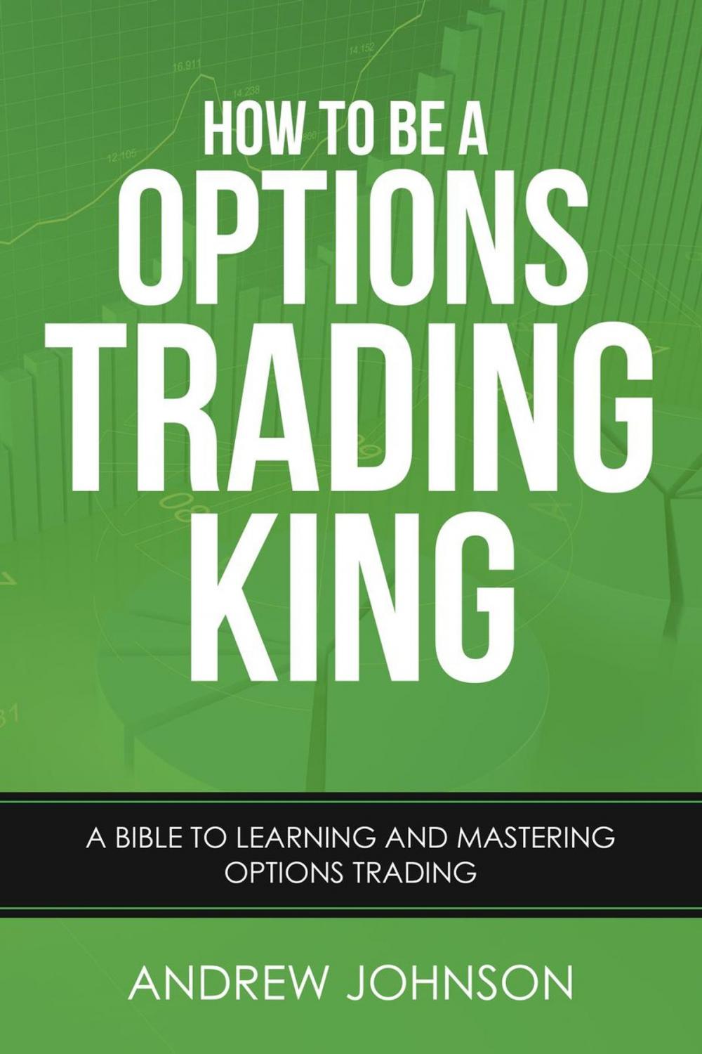 Big bigCover of How to be a Options Trading King