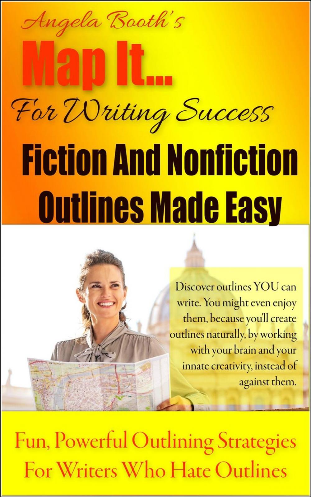 Big bigCover of Map It: For Writing Success — Fiction And Nonfiction Outlines Made Easy