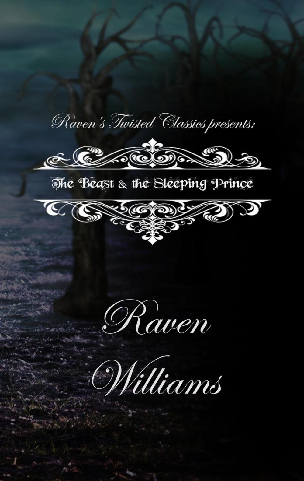 Big bigCover of Raven's Twisted Classics Presents: The Beast & the Sleeping Prince
