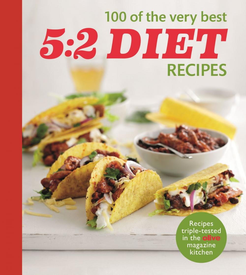 Big bigCover of Olive: 100 of the Very Best 5:2 Diet Recipes