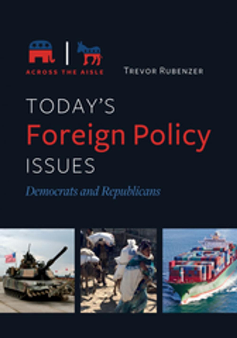 Big bigCover of Today's Foreign Policy Issues: Democrats and Republicans